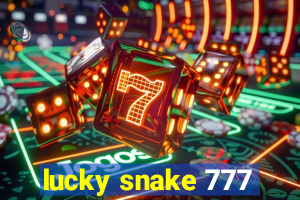 lucky snake 777